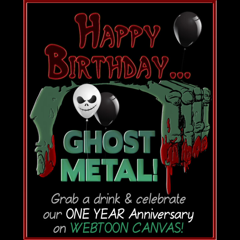Happy Birthday GHOST METAL! 1 Year Anniversary on Webtoon