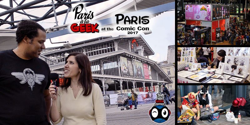 Paris à la Geek at the Paris Comic Con 2017