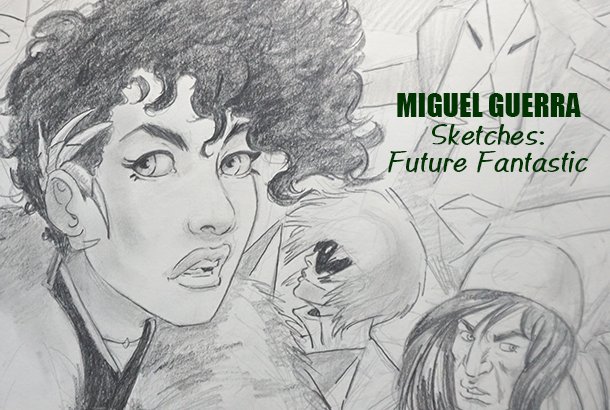 Sketches: Future Fantastic Creating Worlds and Characters