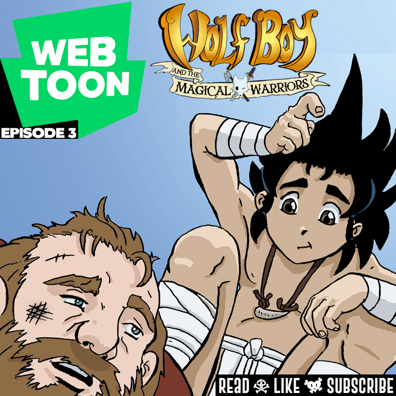 WEBTOON ep.3: Wolf Boy & the Magic Warriors