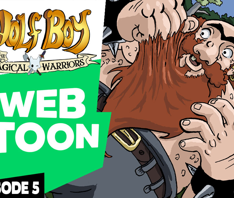 WEBTOON ep5: Wolf Boy and the Magical Warriors