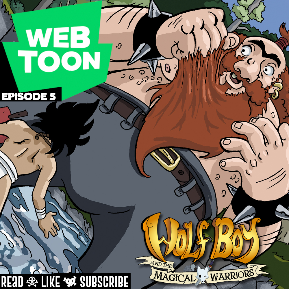 WEBTOON ep.5: Wolf Boy & the Magic Warriors