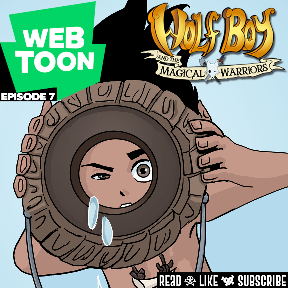 WEBTOON ep.7: Wolf Boy & the Magic Warriors