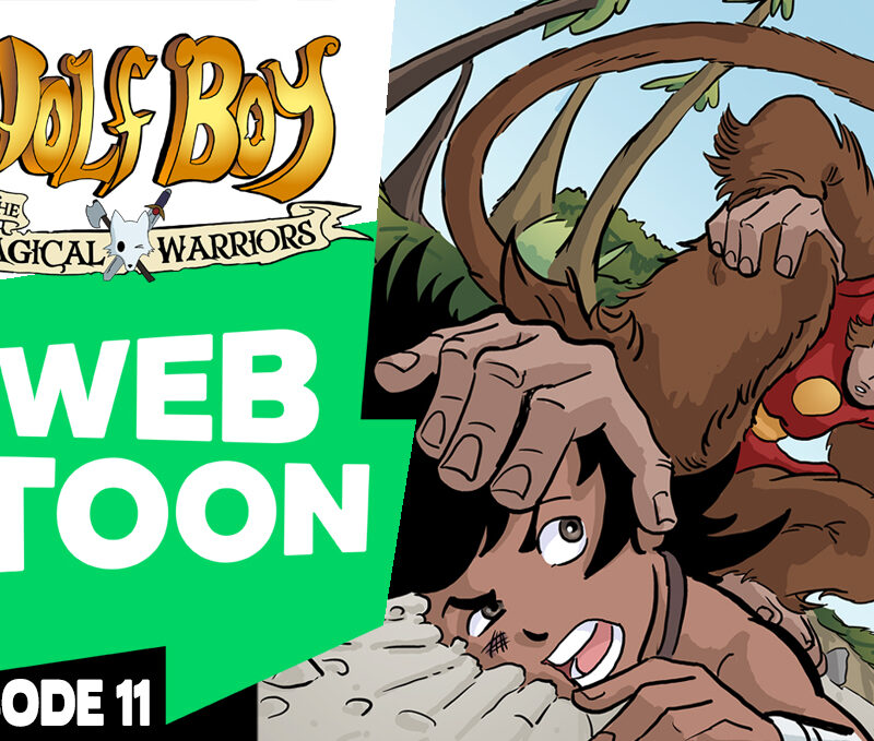 WEBTOON ep11: Wolf Boy and the Magical Warriors