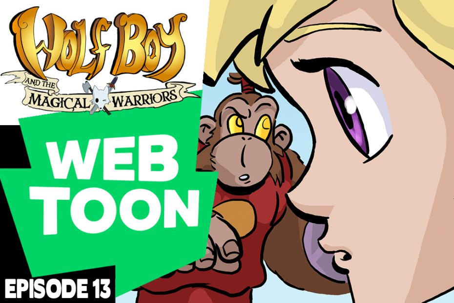 WEBTOON ep.13: Wolf Boy & the Magic Warriors