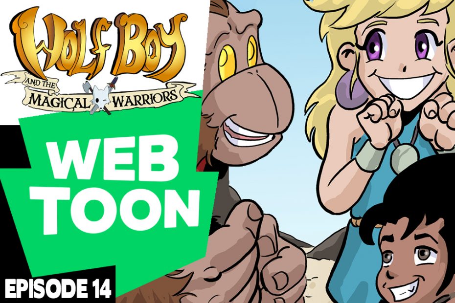 WEBTOON ep14: Wolf Boy & the Magic Warriors