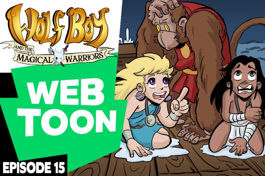 WEBTOON ep15: Wolf Boy & the Magic Warriors