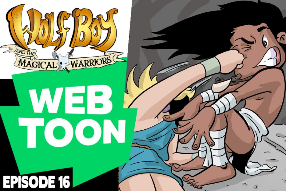 WEBTOON ep16: Wolf Boy & the Magic Warriors