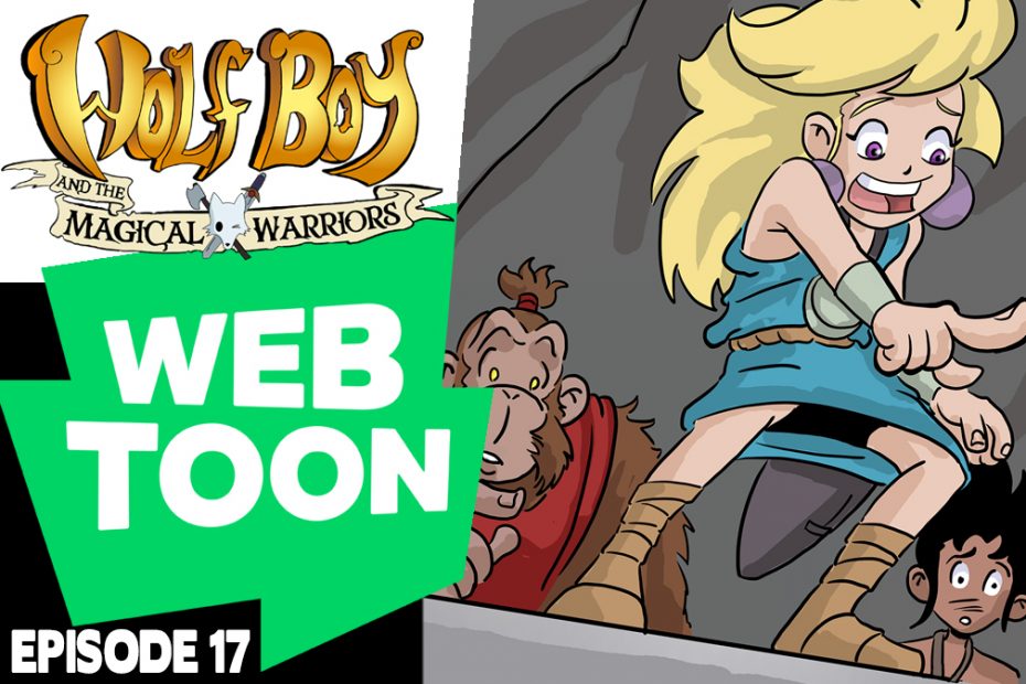 WEBTOON ep17: Wolf Boy & the Magic Warriors