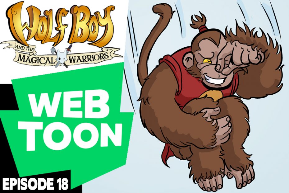 WEBTOON ep18: Wolf Boy & the Magic Warriors