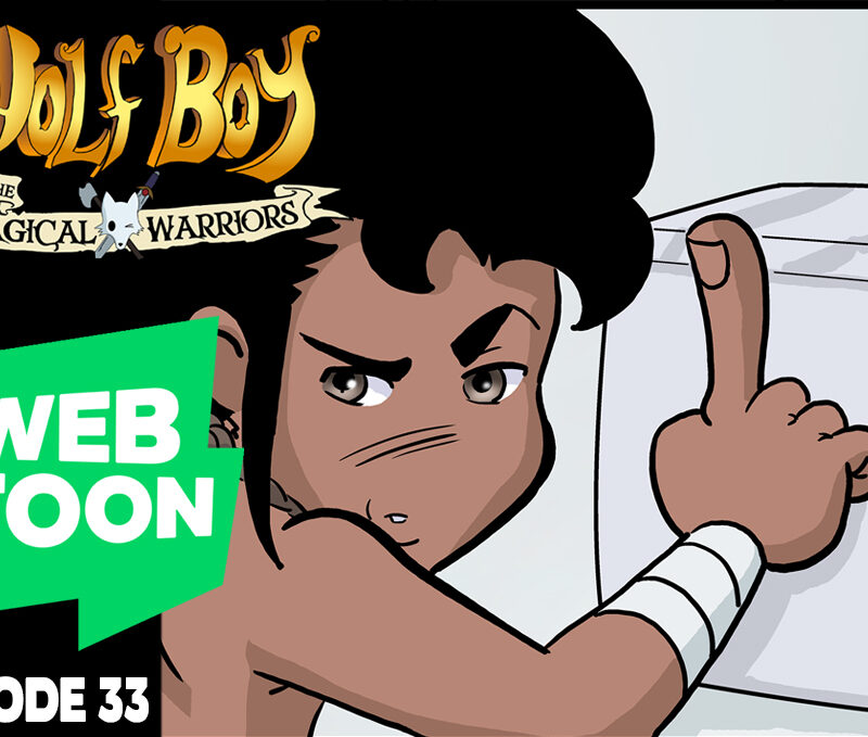 WEBTOON ep33: Wolf Boy and the Magical Warriors