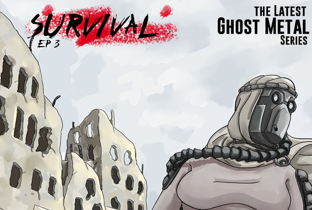 Ghost Metal latest series: Survival ep3