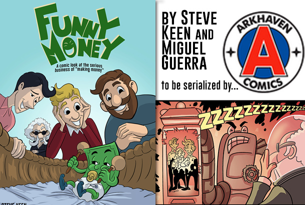 Funny Money by Steve Keen & Miguel Guerra published by Arkhaven Comics