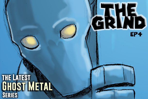 Ghost Metal: The Grind (s7) ep 4