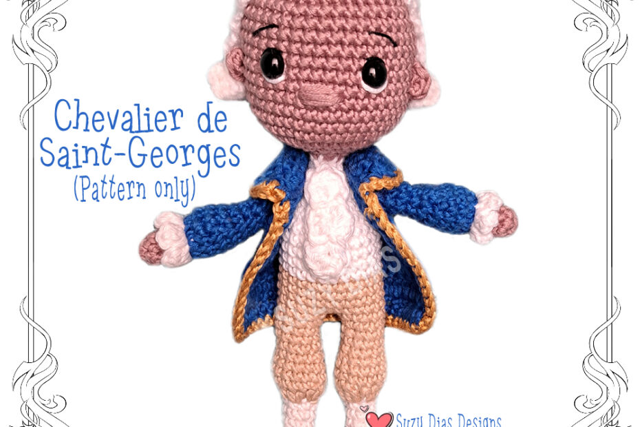 Crochet Chevalier Saint-Georges by Suzy Dias
