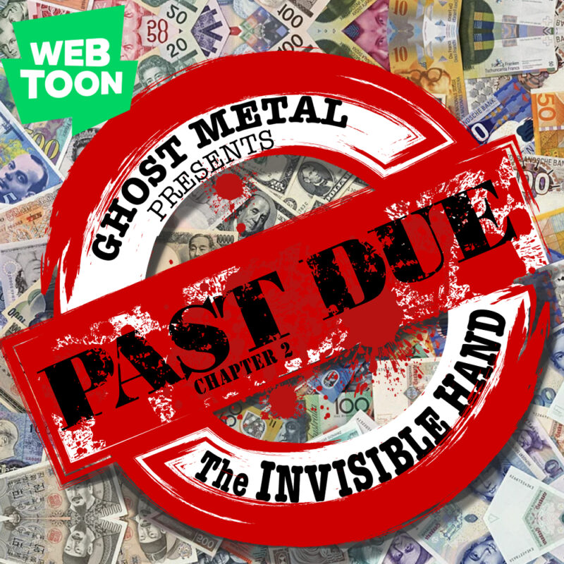 Ghost Metal’s Lastest Series: “Past Due” FREE on Webtoon