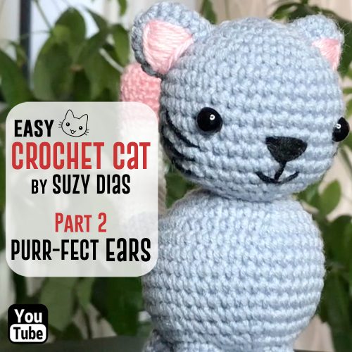 Easy Crochet Cat Tutorial Part 2: Purr-fect Ears by Suzy Dias