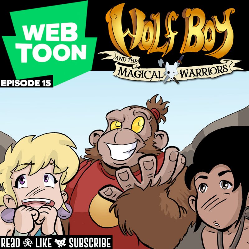 WEBTOON ep15: Wolf Boy & the Magic Warriors