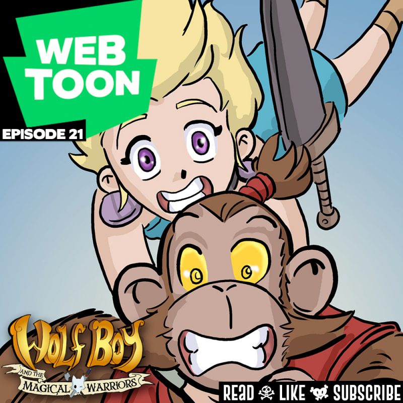 WEBTOON ep21: Wolf Boy & the Magic Warriors